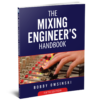 The Mixing Engineer's Handbook - 5th Edition