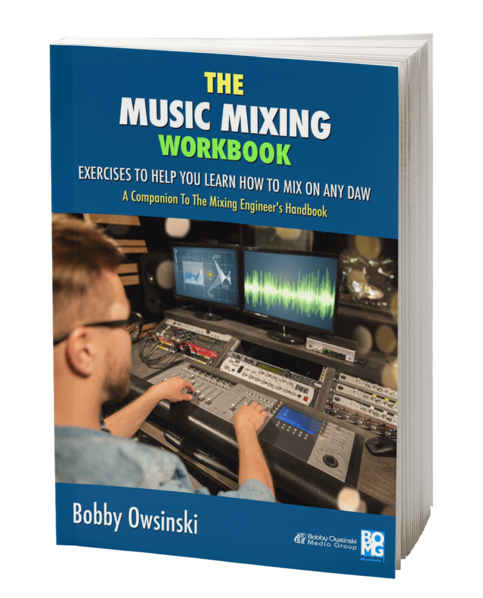 Get 10 Off The Mixing Engineer's Workbook Bobby Owsinski