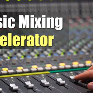 Music Mixing Accelerator Training