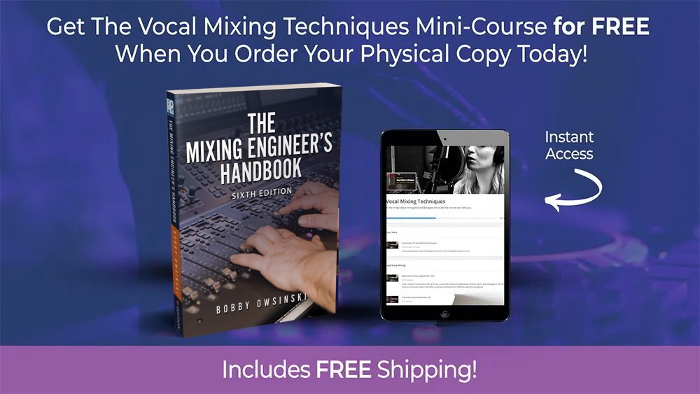 Mixing Engineer's Handbook and Vocal Mixing Techniques